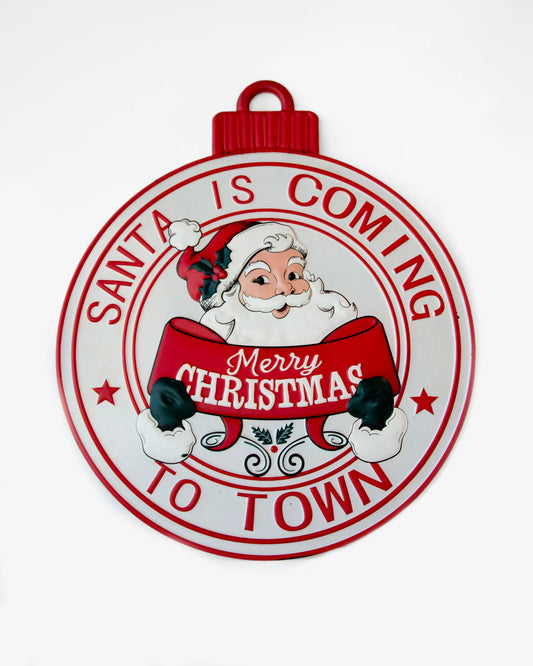 CHRISTMAS SANTA IS COMING SIGN